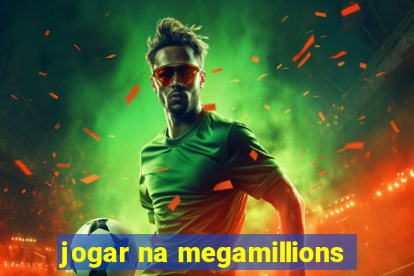 jogar na megamillions