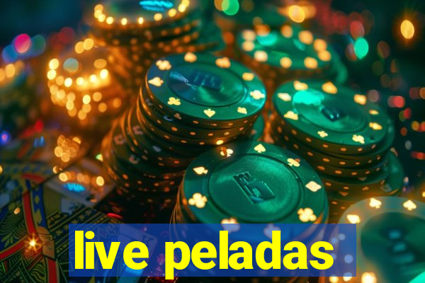 live peladas