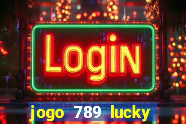 jogo 789 lucky paga mesmo