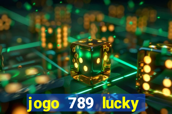 jogo 789 lucky paga mesmo