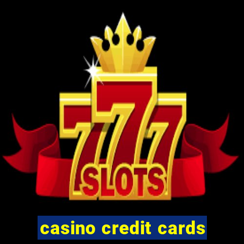 casino credit cards