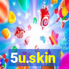 5u.skin