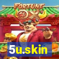 5u.skin