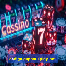 código cupom spicy bet