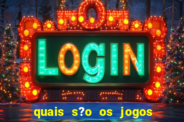 quais s?o os jogos que realmente pagam