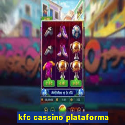 kfc cassino plataforma