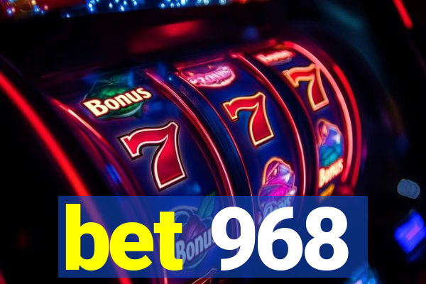 bet 968