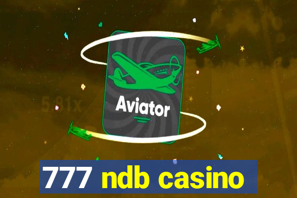 777 ndb casino