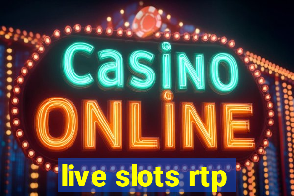 live slots rtp