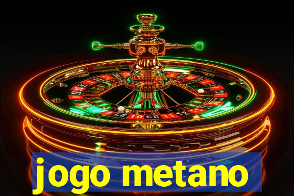 jogo metano