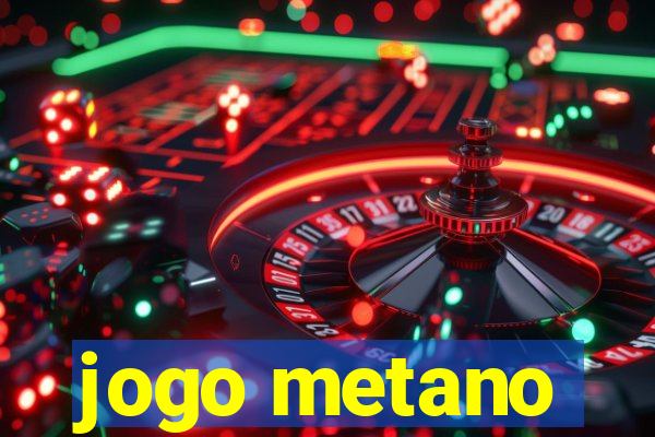 jogo metano