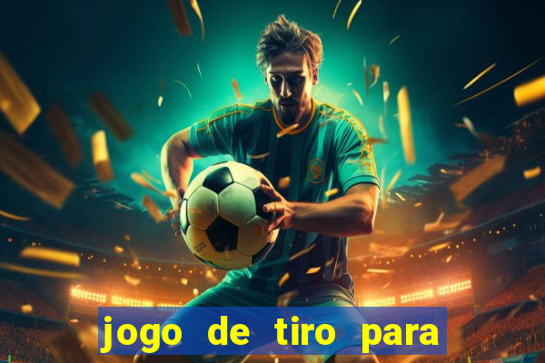 jogo de tiro para ganhar dinheiro