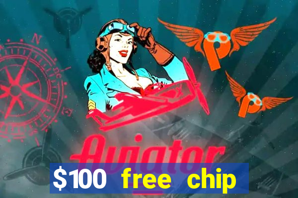 $100 free chip casino captain jack 2021