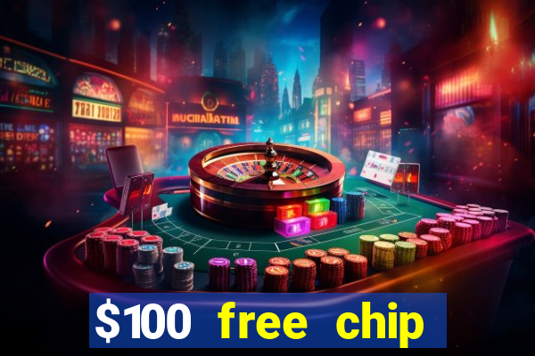 $100 free chip casino captain jack 2021