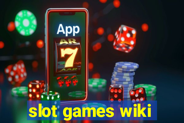 slot games wiki