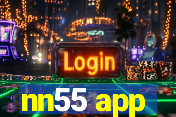 nn55 app