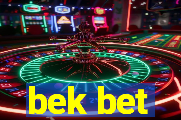 bek bet