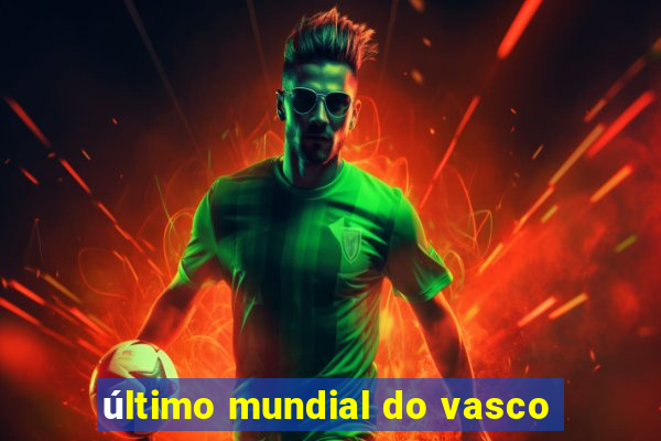 último mundial do vasco