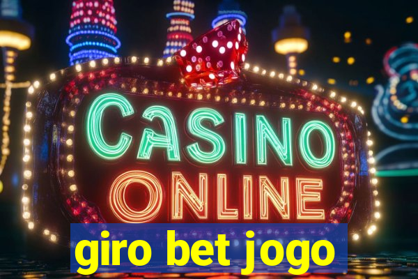 giro bet jogo