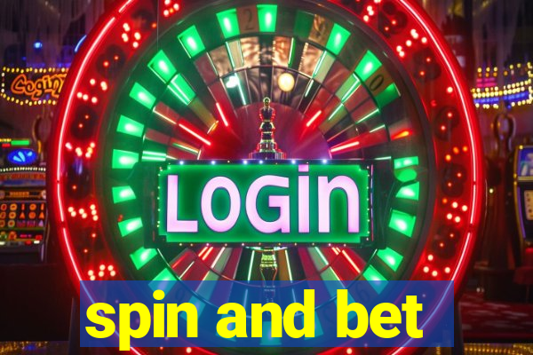 spin and bet