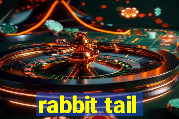 rabbit tail