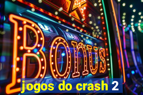 jogos do crash 2