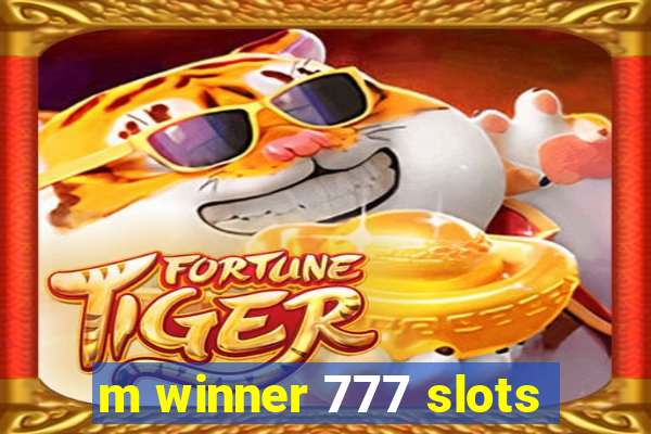 m winner 777 slots