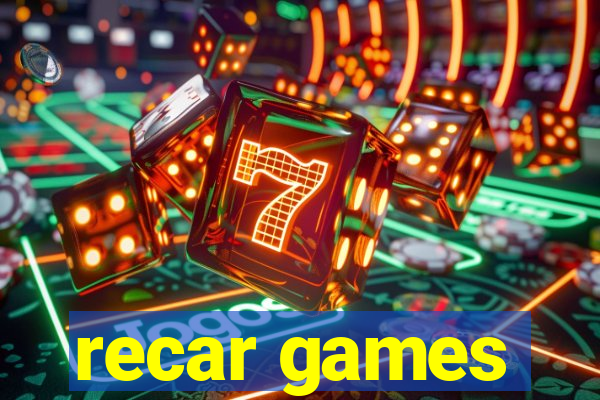 recar games