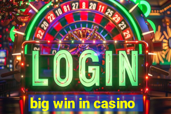 big win in casino