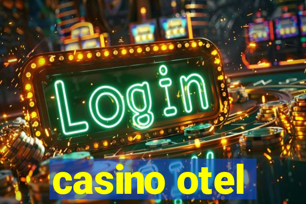 casino otel