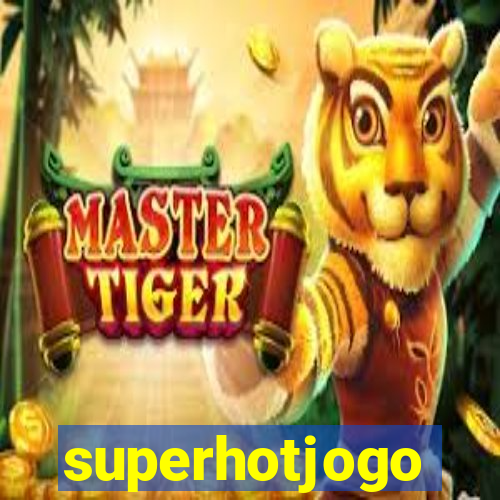 superhotjogo