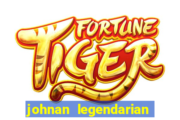 johnan legendarian slot free play