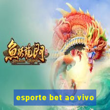 esporte bet ao vivo