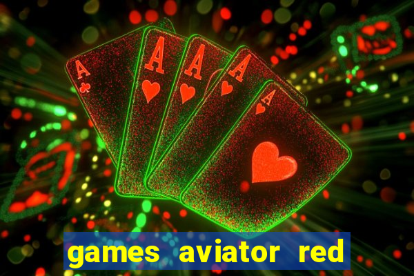 games aviator red dog aviator