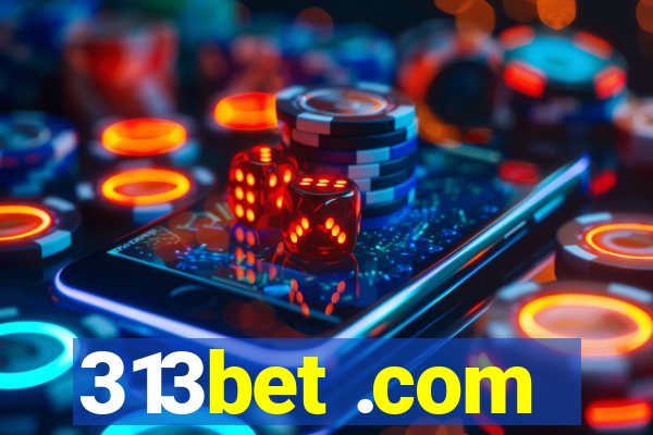 313bet .com