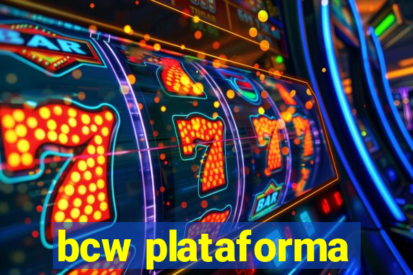 bcw plataforma