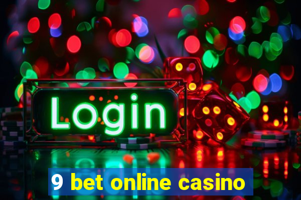 9 bet online casino