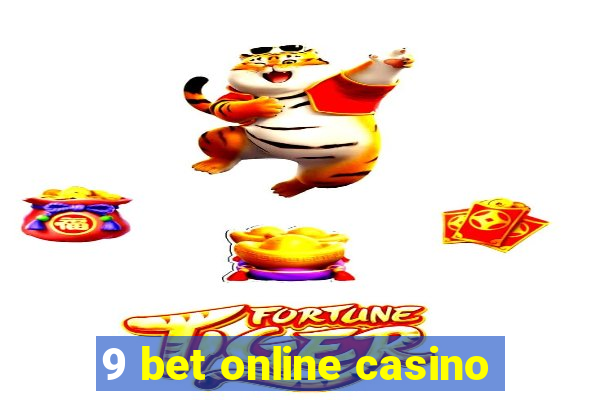 9 bet online casino