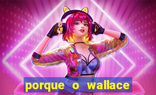 porque o wallace saiu do cruzeiro