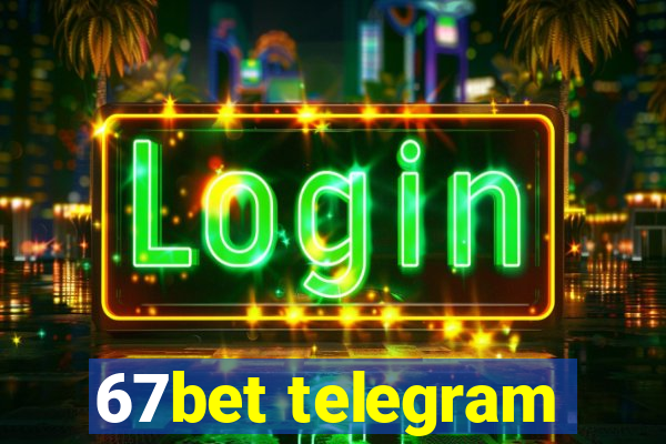 67bet telegram