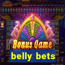 belly bets