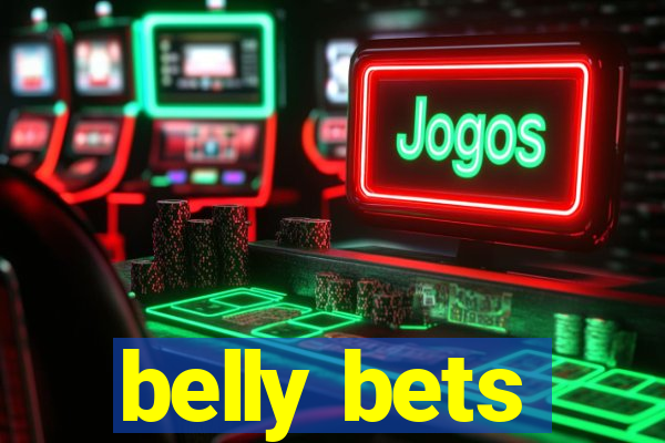 belly bets