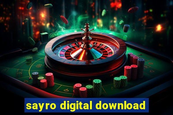 sayro digital download