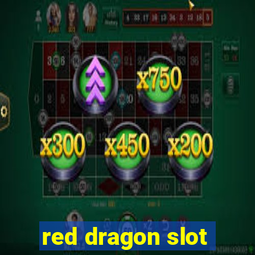 red dragon slot