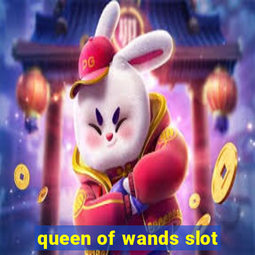 queen of wands slot