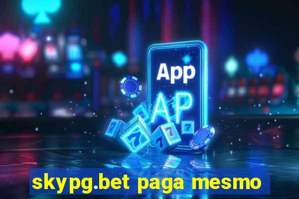 skypg.bet paga mesmo