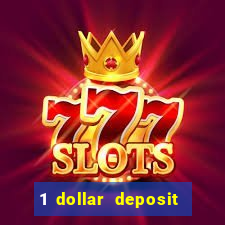 1 dollar deposit online casino usa