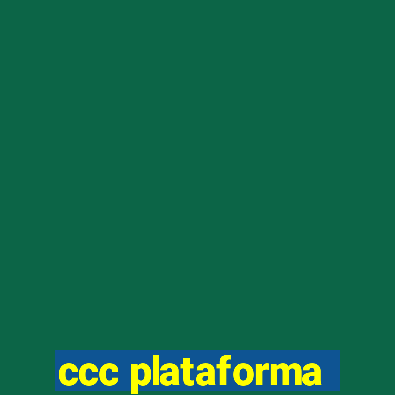 ccc plataforma