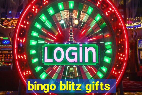 bingo blitz gifts