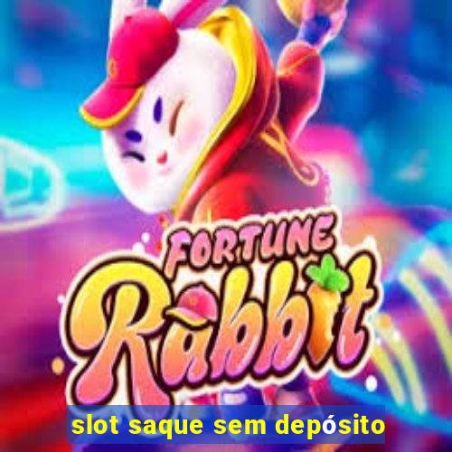 slot saque sem depósito